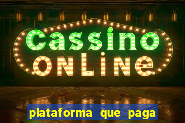 plataforma que paga no cadastro fortune tiger