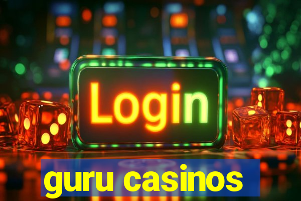 guru casinos