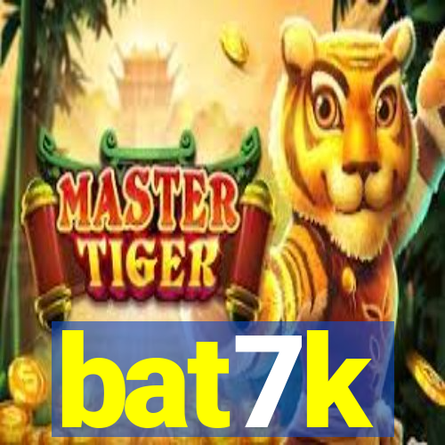 bat7k