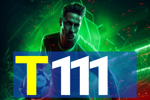 T111