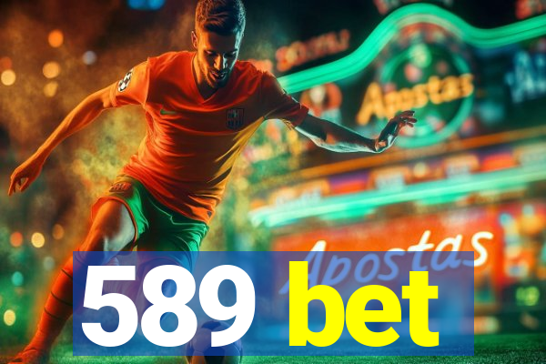 589 bet