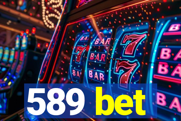 589 bet