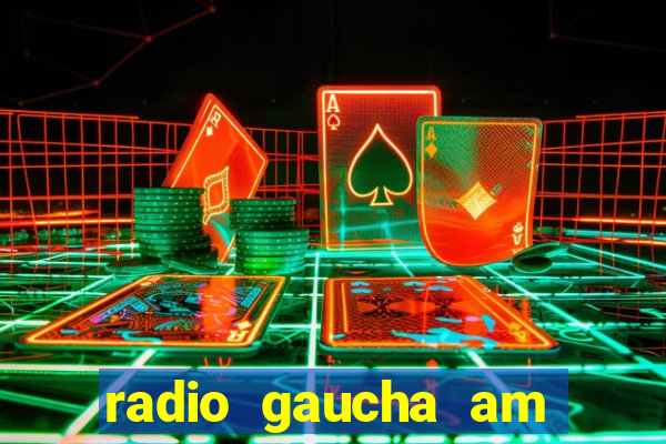 radio gaucha am 600 porto alegre rs