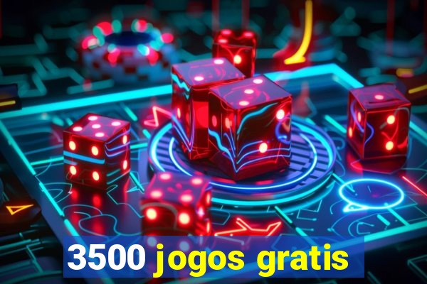 3500 jogos gratis