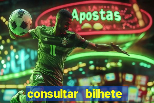 consultar bilhete aposta esportiva