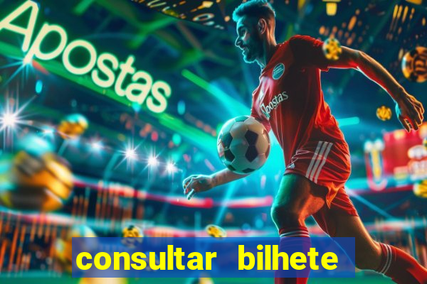 consultar bilhete aposta esportiva