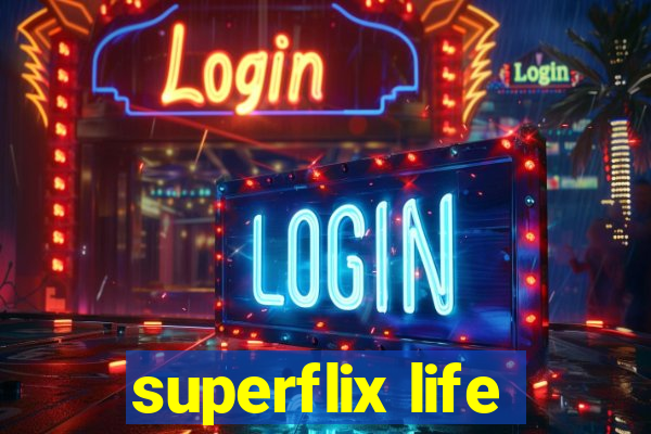 superflix life