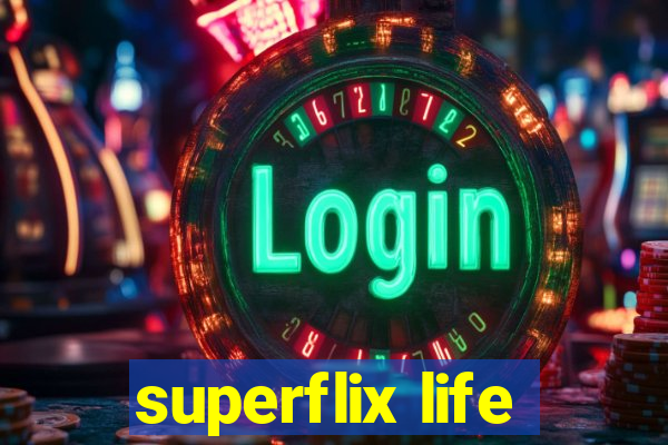 superflix life