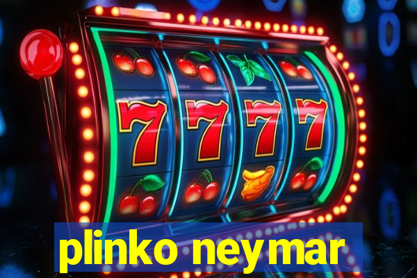 plinko neymar