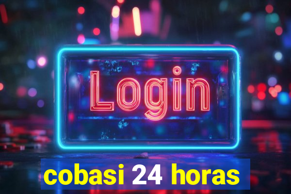 cobasi 24 horas