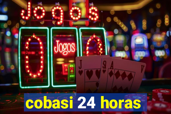 cobasi 24 horas