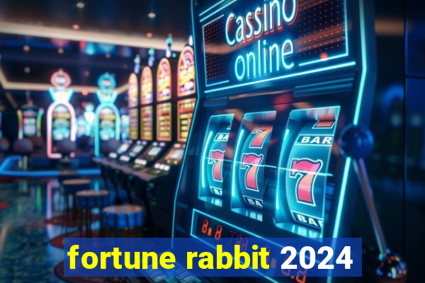 fortune rabbit 2024