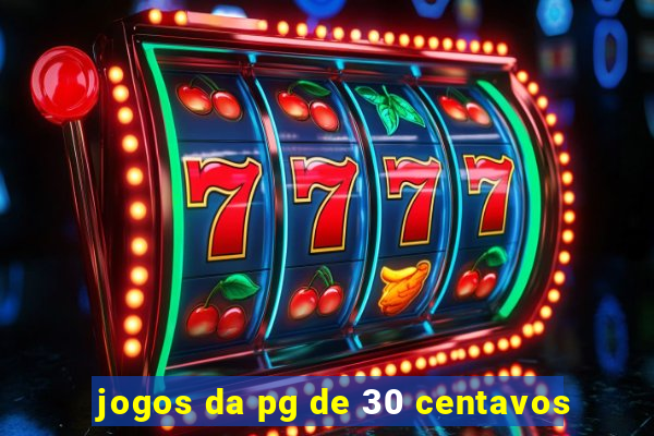 jogos da pg de 30 centavos