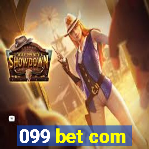 099 bet com