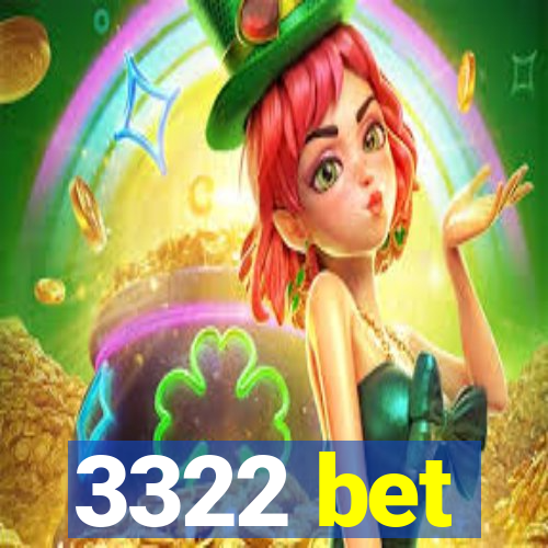 3322 bet