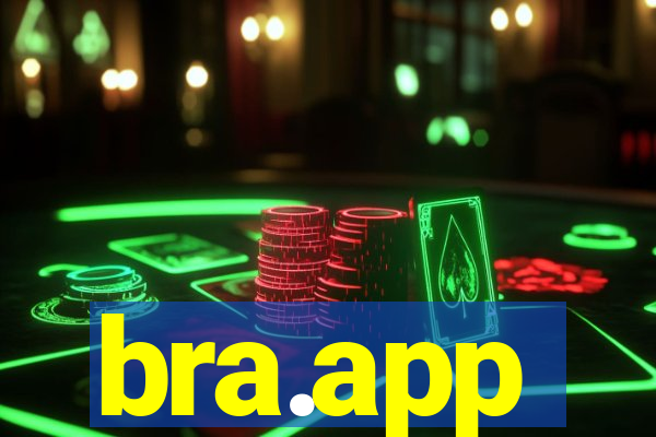 bra.app