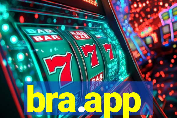 bra.app