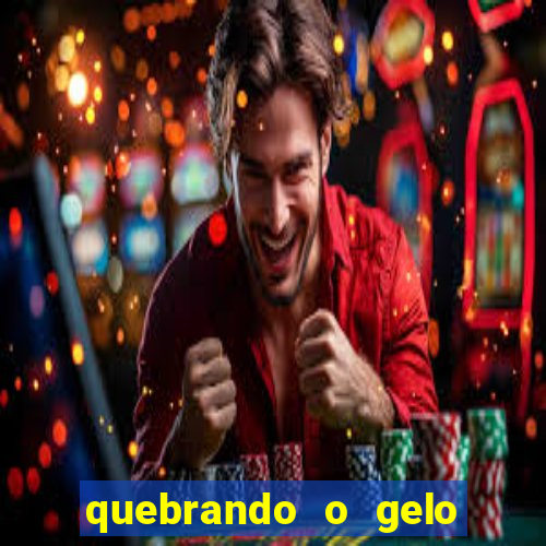 quebrando o gelo livro personagens