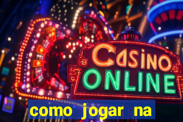 como jogar na roleta cassino