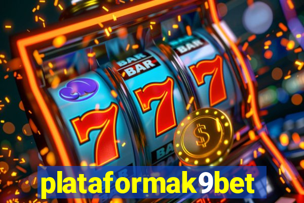 plataformak9bet