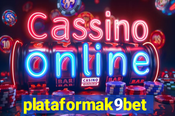 plataformak9bet