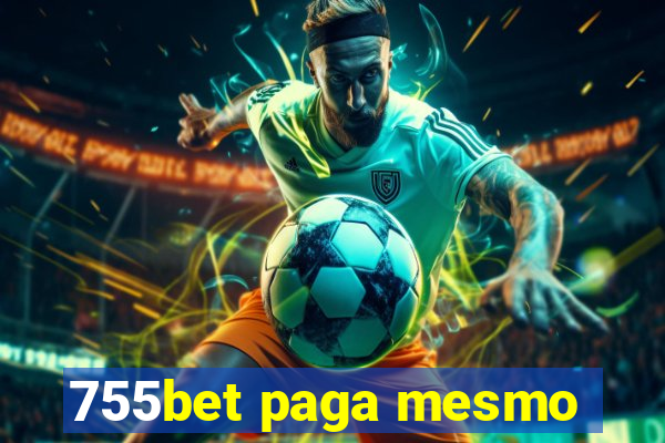 755bet paga mesmo