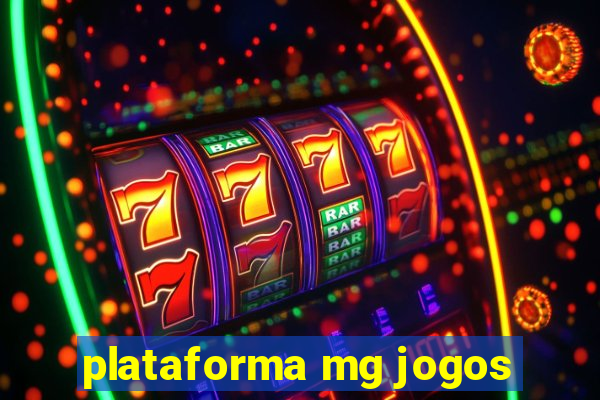 plataforma mg jogos