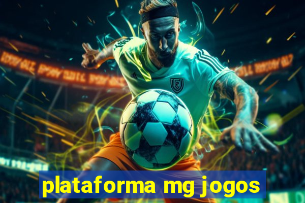 plataforma mg jogos