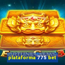 plataforma 775 bet