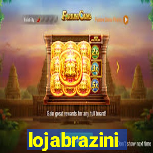 lojabrazini