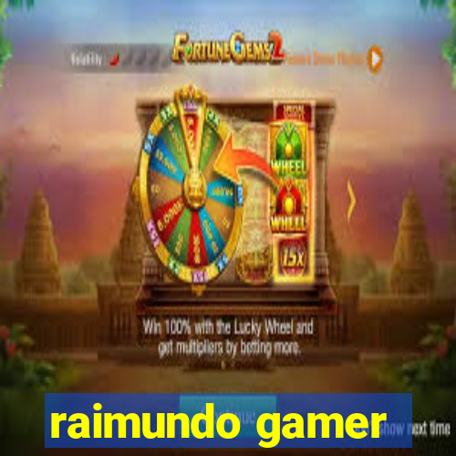 raimundo gamer