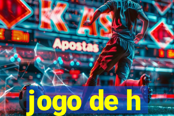 jogo de h