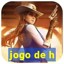 jogo de h