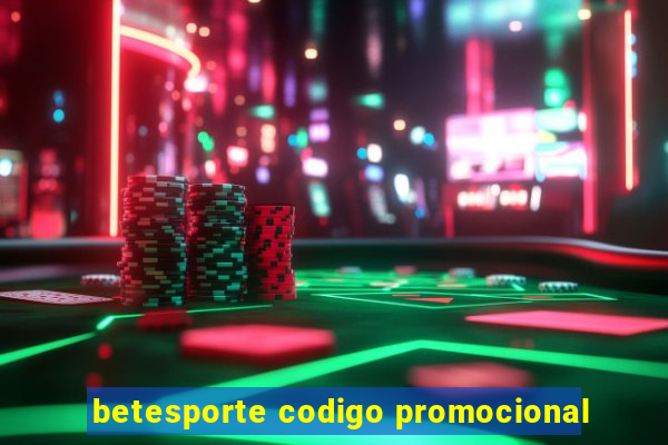 betesporte codigo promocional