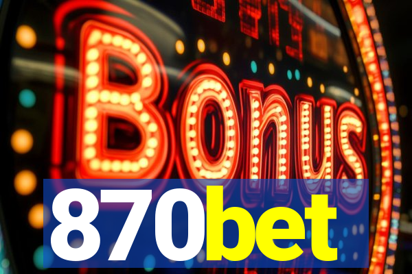 870bet