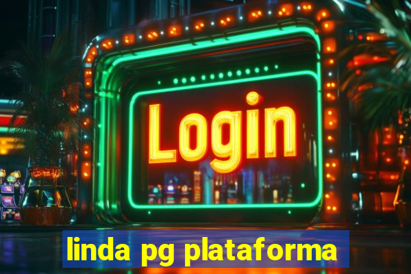 linda pg plataforma