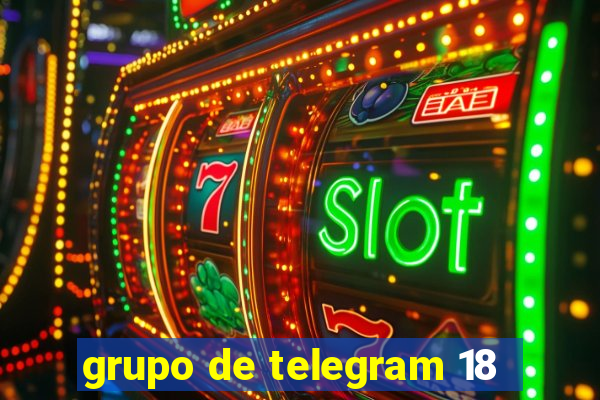 grupo de telegram 18