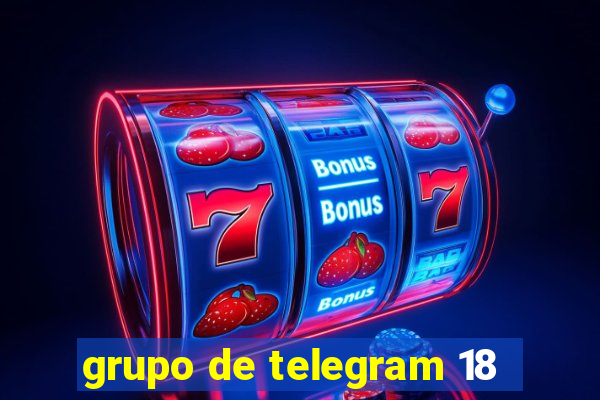 grupo de telegram 18