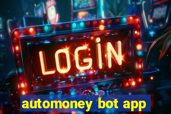 automoney bot app