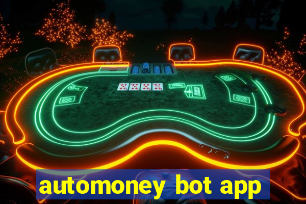 automoney bot app