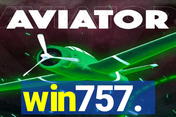 win757.