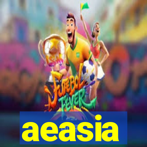 aeasia