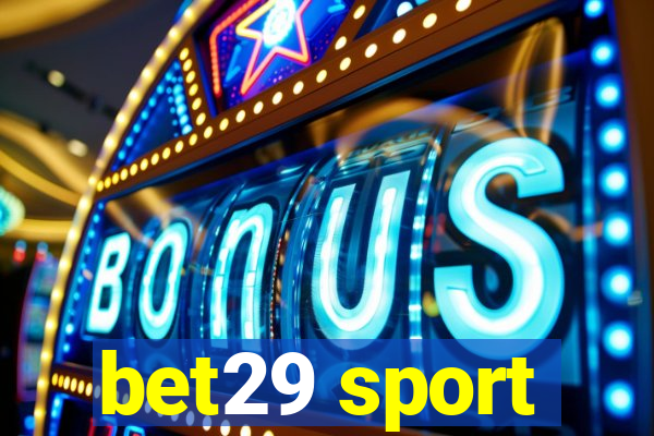 bet29 sport