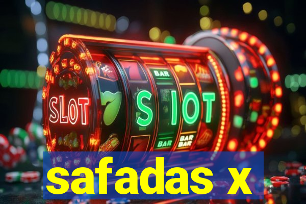 safadas x