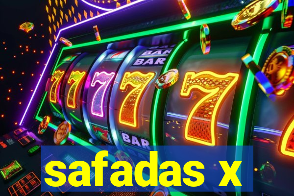 safadas x