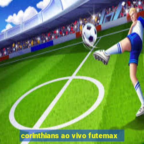 corinthians ao vivo futemax