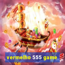 vermelho 555 game