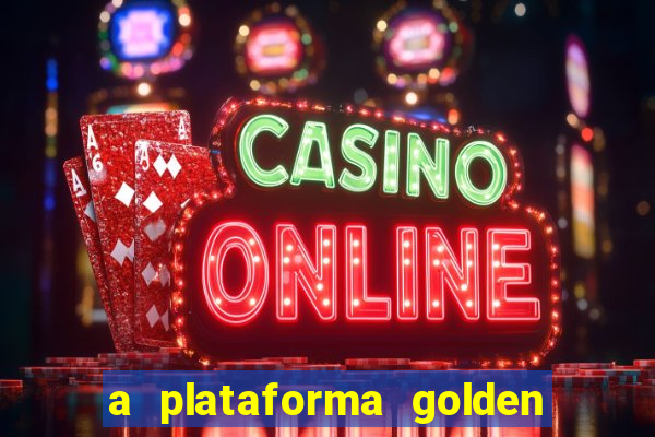 a plataforma golden slots paga mesmo