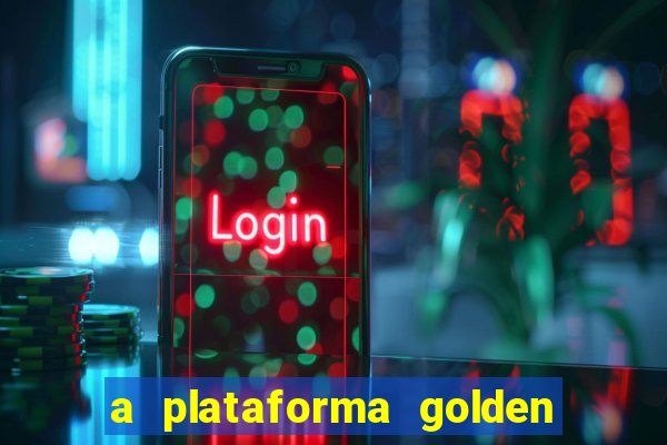 a plataforma golden slots paga mesmo