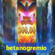 betanogremio